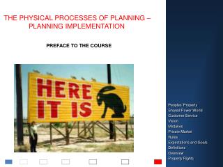 THE PHYSICAL PROCESSES OF PLANNING – PLANNING IMPLEMENTATION
