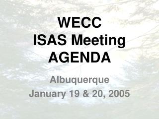 WECC ISAS Meeting AGENDA