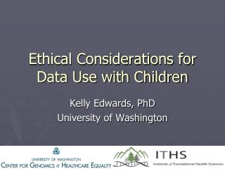 Ethical Considerations for Data Use with Children