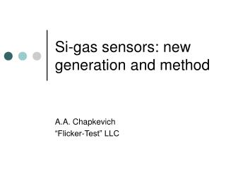 Si-gas sensors: new generation and method