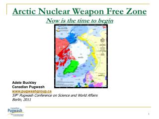 Arctic Nuclear Weapon Free Zone Now is the time to begin