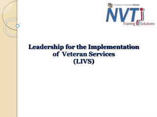 Leadership for the Implementation of Veteran Services (LIVS)