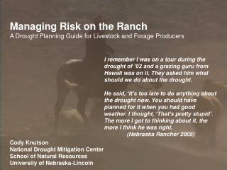 Managing Risk on the Ranch A Drought Planning Guide for Livestock and Forage Producers