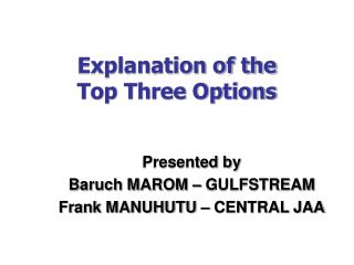 Explanation of the Top Three Options