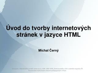 Úvod do tvorby internetových stránek v jazyce HTML