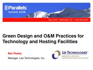 Green Design and O&amp;M Practices for Technology and Hosting Facilities