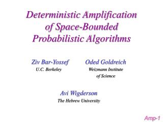 Deterministic Amplification of Space-Bounded Probabilistic Algorithms