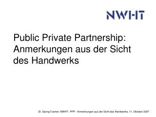 Public Private Partnership: Anmerkungen aus der Sicht des Handwerks