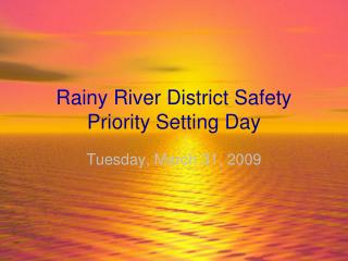 Rainy River District Safety Priority Setting Day