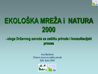 Ana Maričević Državni zavod za zaštitu prirode Split, lip anj 2009.