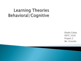 Learning Theories Behavioral/Cognitive