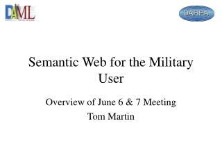 Semantic Web for the Military User