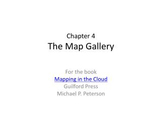 Chapter 4 The Map Gallery