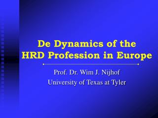 De Dynamics of the HRD Profession in Europe