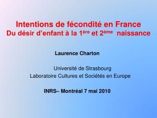 Intentions de fécondité en France Du désir d’enfant à la 1 ère et 2 ème naissance