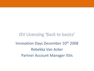 ISV Licensing ‘Back to basics’