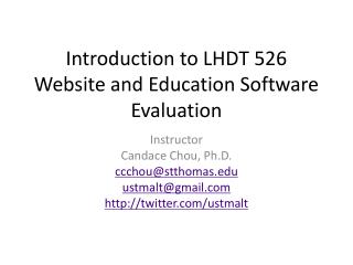 Introduction to LHDT 526 Website and Education Software Evaluation