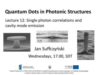 Quantum Dots in Photonic Structures