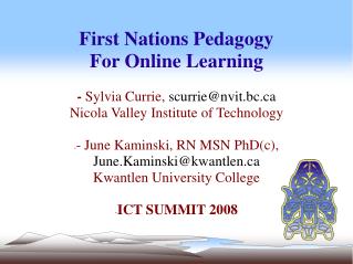 First Nations Pedagogy For Online Learning - Sylvia Currie, scurrie@nvit.bc