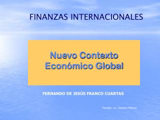 Nuevo Contexto Económico Global