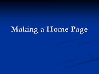 Making a Home Page