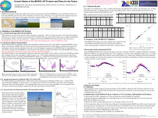 Current Status of the MODIS LST Product and Plans for the Future