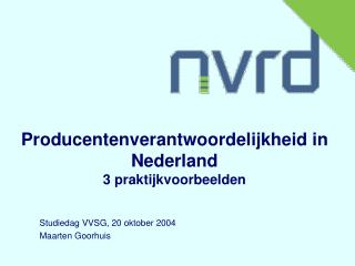 Producentenverantwoordelijkheid in Nederland 3 praktijkvoorbeelden