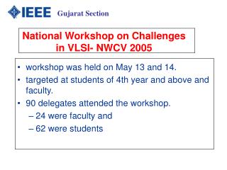 workshop was held on May 13 and 14. targeted at students of 4th year and above and faculty.