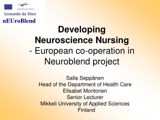 Developing Neuroscience Nursing - European co-operation in Neuroblend project