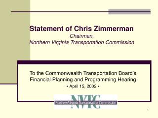 Statement of Chris Zimmerman Chairman, Northern Virginia Transportation Commission