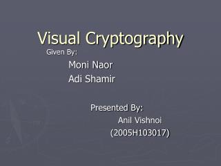 Visual Cryptography