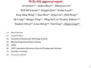 W/Z  SM approval report