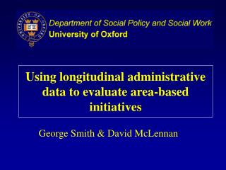 Using longitudinal administrative data to evaluate area-based initiatives