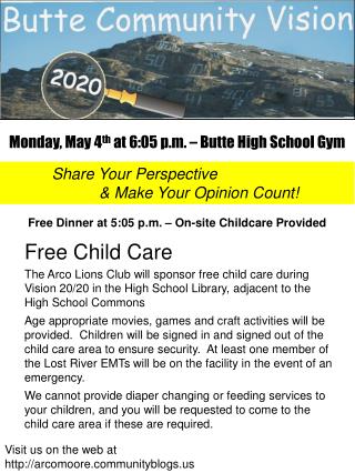 Monday, May 4 th at 6:05 p.m. – Butte High School Gym