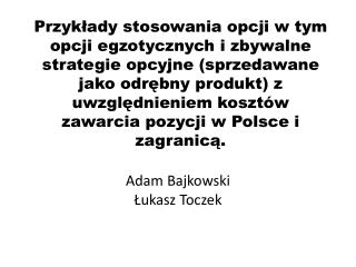 Adam Bajkowski Łukasz Toczek