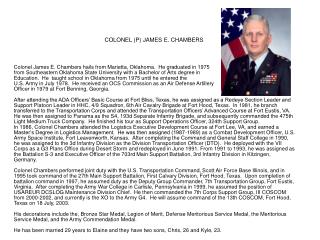 Colonel James E. Chambers hails from Marietta, Oklahoma. He graduated in 1975