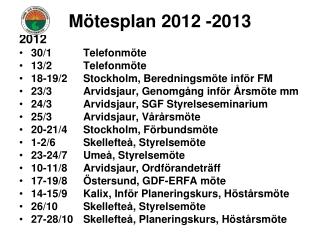 Mötesplan 2012 -2013
