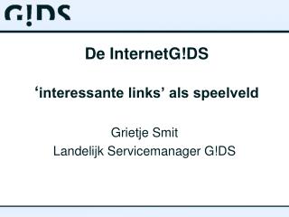 De InternetG!DS ‘ interessante links’ als speelveld