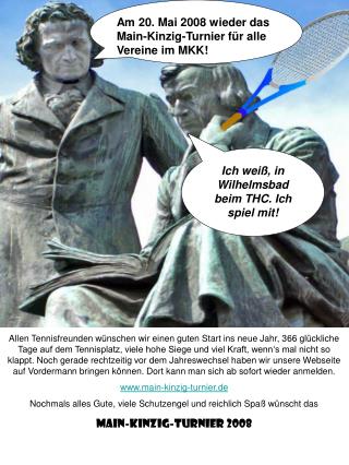 Ich weiß, in Wilhelmsbad beim THC. Ich spiel mit!