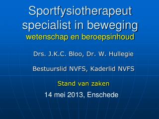 Sportfysiotherapeut specialist in beweging wetenschap en beroepsinhoud