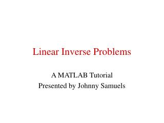 Linear Inverse Problems