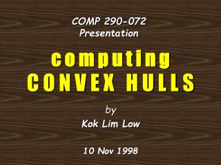c o m p u t i n g C O N V E X H U L L S