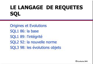 LE LANGAGE DE REQUETES SQL