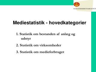 Mediestatistik - hovedkategorier