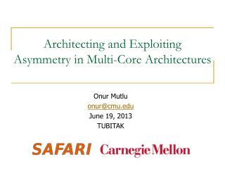 Architecting and Exploiting Asymmetry in Multi-Core Architectures