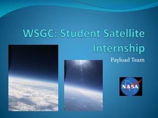 WSGC: Student Satellite Internship
