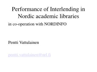 Performance of Interlending in Nordic academic libraries