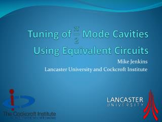 Tuning of Mode Cavities Using Equivalent Circuits