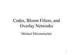 Codes, Bloom Filters, and Overlay Networks