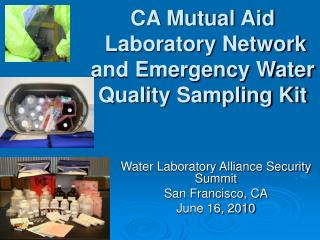 CA Mutual Aid Laboratory Network and Emergency Water Quality Sampling Kit